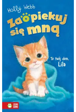 Zaopiekuj się mną. To twój...