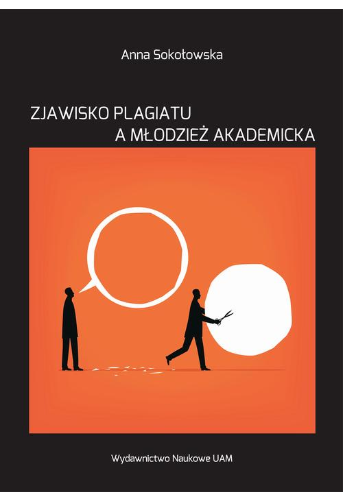 Zjawisko plagiatu a młodzież akademicka. Studium socjopedagogiczne