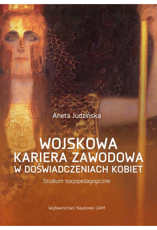 Wojskowa kariera zawodowa w doświadczeniach kobiet