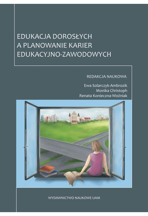 Edukacja dorosłych a planowanie karier edukacyjno-zawodowych