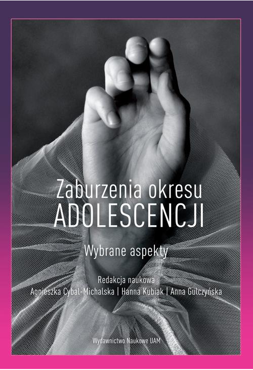 Zaburzenia okresu adolescencji. Wybrane aspekty