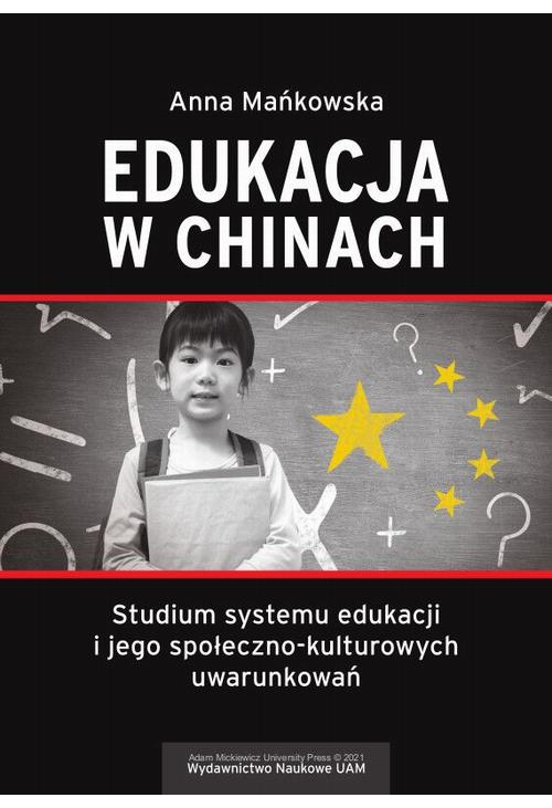 Edukacja w Chinach Studium systemu edukacji i jego społeczno-kulturowych uwarunkowań