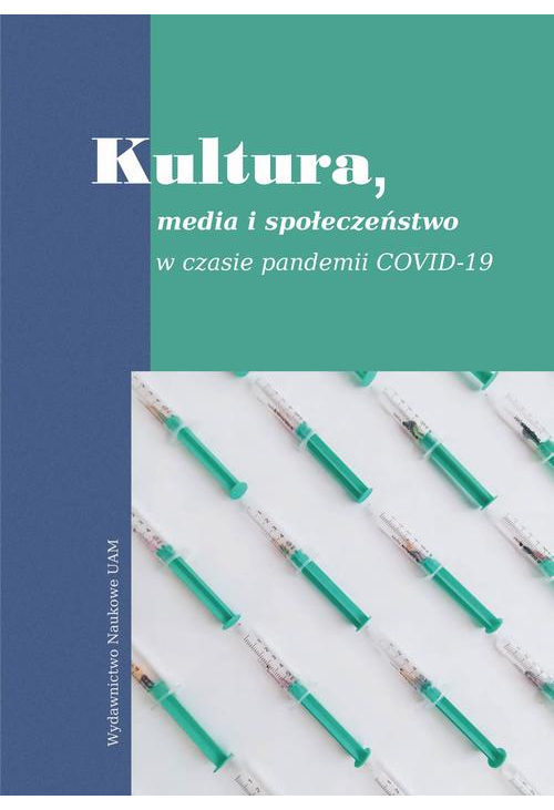 Kultura, media i społeczeństwo w czasie pandemii Covid-19