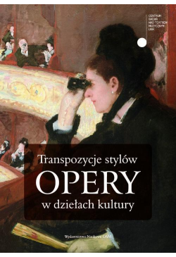 Transpozycje stylów opery w...