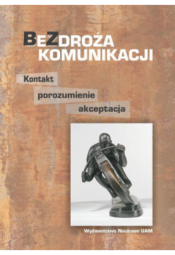 Bezdroża komunikacji...