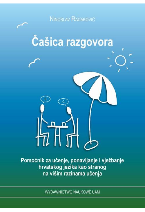 Čašica razgovora. Pomoćnik za učenje, ponavljanje i vježbanje.