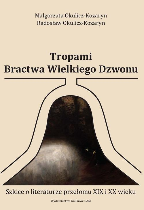 Tropami Bractwa Wielkiego Dzwonu