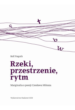 Rzeki, przestrzenie, rytm....