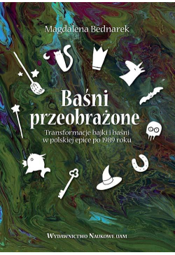 Baśni przeobrażone....