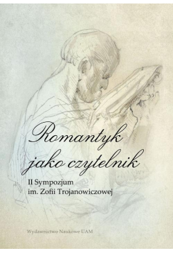 Romantyk jako czytelnik. II...