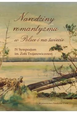 Narodziny romantyzmu w...