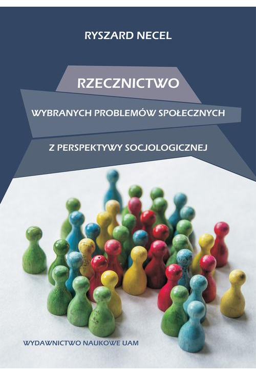 Rzecznictwo wybranych problemów społecznych z perspektywy socjologicznej