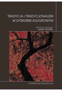 Tradycja i tradycjonalizm w...