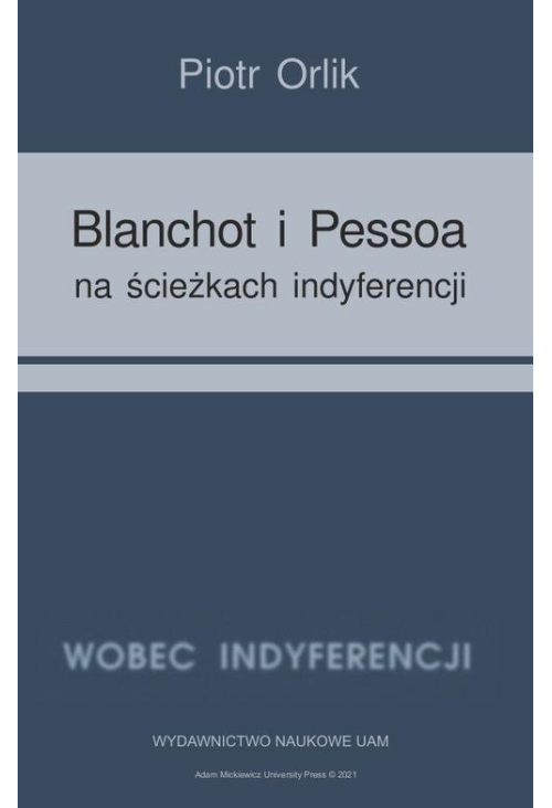 Blanchot i Pessoa na ścieżkach indyferencji