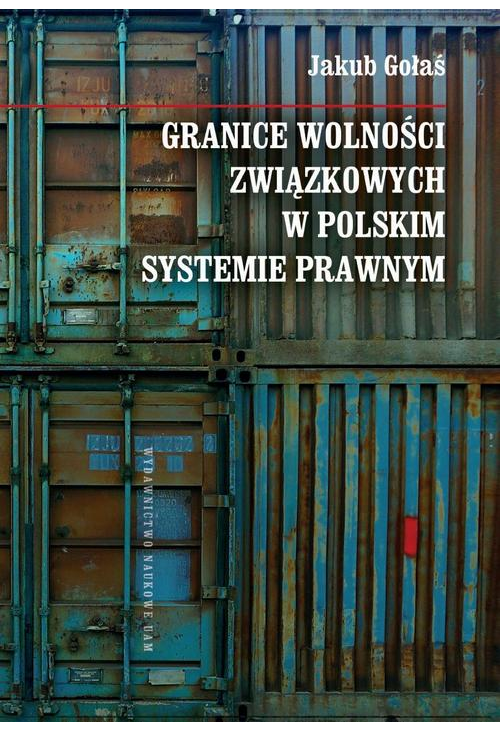 Granice wolności związkowych w polskim systemie prawnym