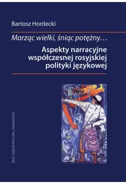 Marząc wielki, śniąc...