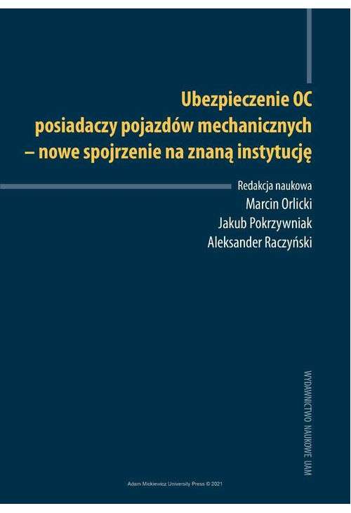 Ubezpieczenie OC posiadaczy pojazdów mechanicznych - nowe spojrzenie na znaną instytucję