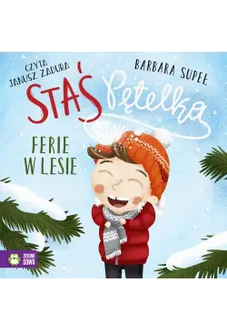 Staś Pętelka. Ferie w lesie