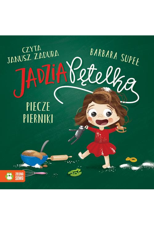 Jadzia Pętelka piecze pierniki