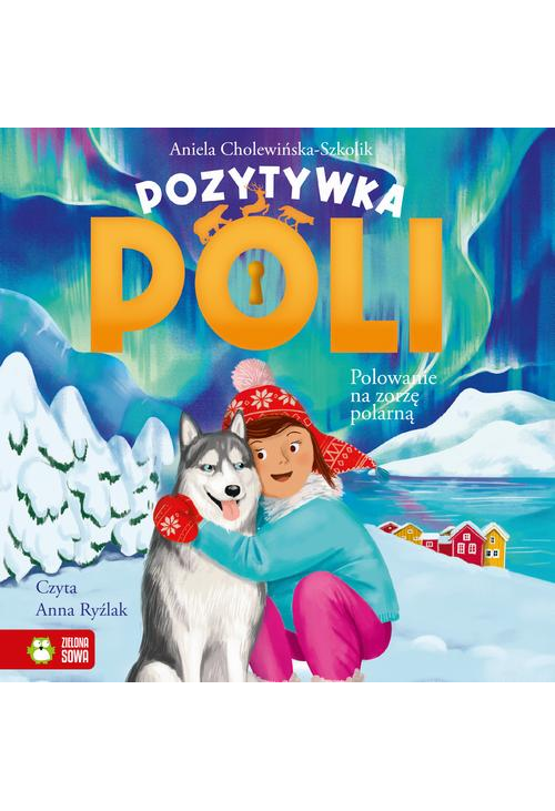 Pozytywka Poli. Polowanie na zorzę polarną