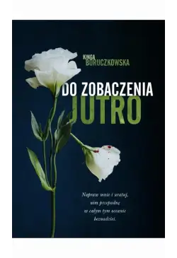 Do zobaczenia jutro