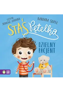 Staś Pętelka. Dzielny pacjent