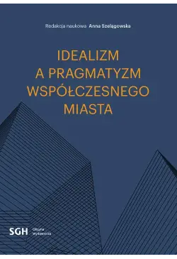 Idealizm a pragmatyzm...