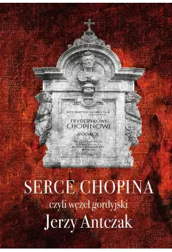 Serce Chopina czyli węzeł...