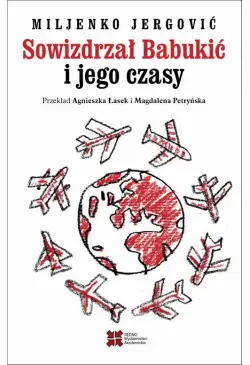 Sowizdrzał Babukić i jego...