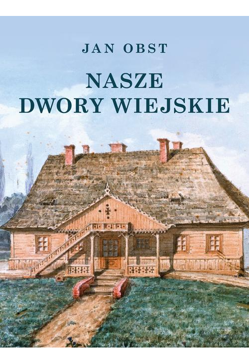 Nasze dwory wiejskie