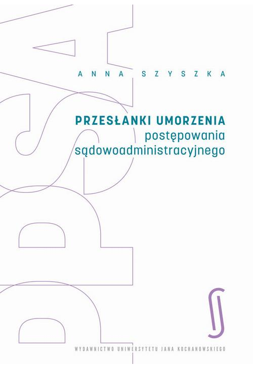 Przesłanki umorzenia postępowania sądowoadministracyjnego