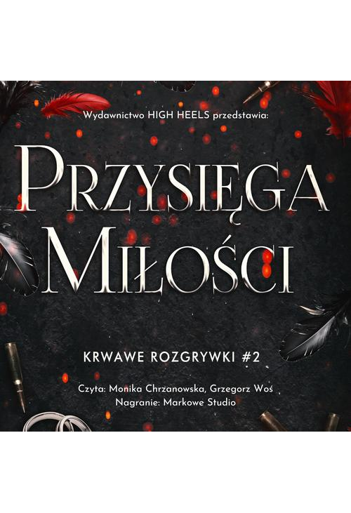 Przysięga Miłości. Krwawe Rozgrywki. Tom 2