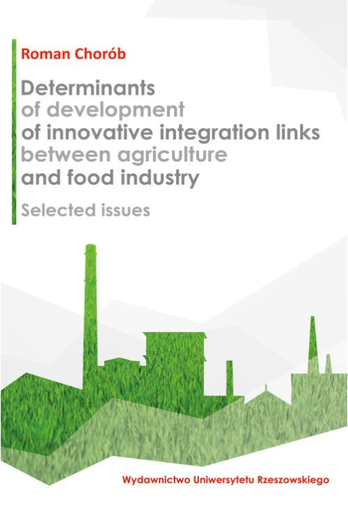 Determinants of development of innovative integration links between agriculture and food industry