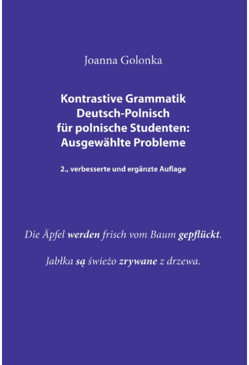 Kontrastive Grammatik Deutsch-Polnisch für polnische Studenten: Ausgewählte Probleme