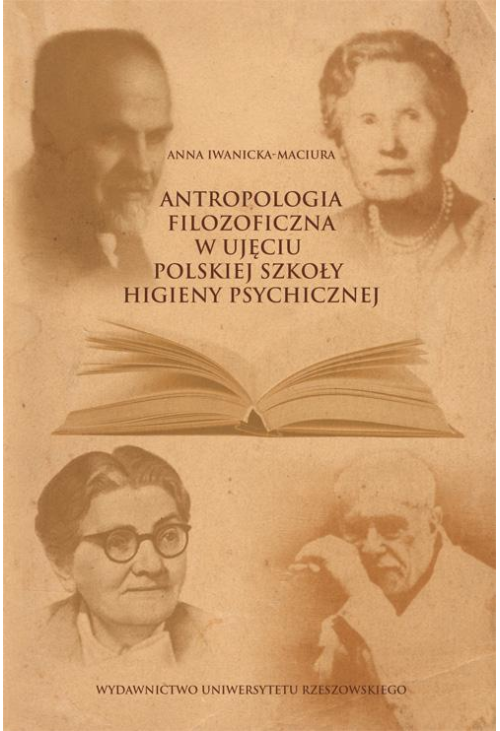 Antropologia filozoficzna w ujęciu polskiej szkoły higieny psychicznej