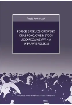Pojęcie sporu zbiorowego...