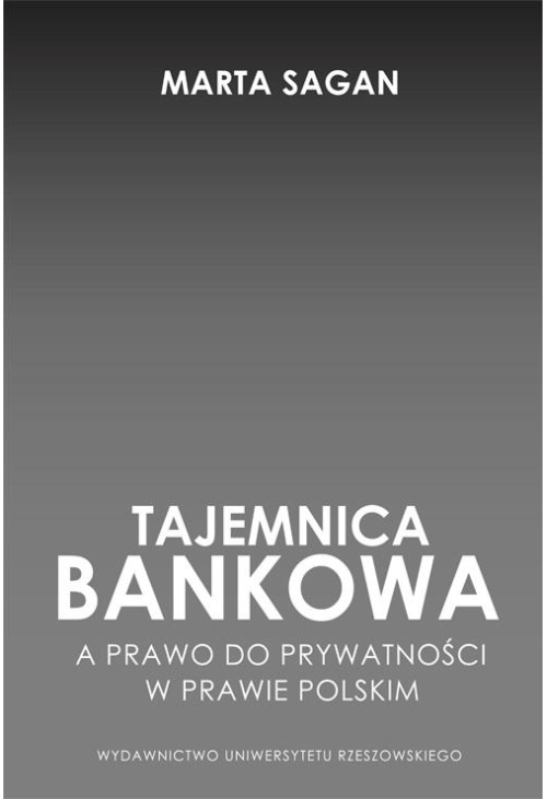 Tajemnica bankowa a prawo do prywatności w prawie polskim