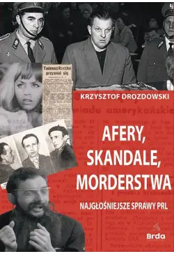 Afery, skandale, morderstwa
