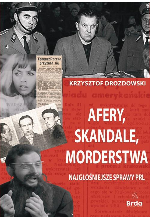 Afery, skandale, morderstwa