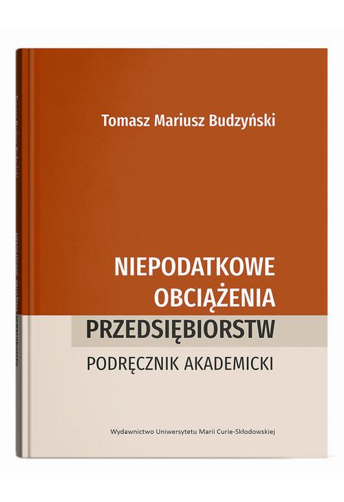 Niepodatkowe obciążenia przedsiębiorstw. Podręcznik akademicki