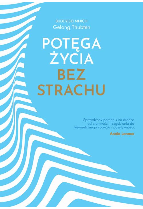 Potęga życia bez strachu