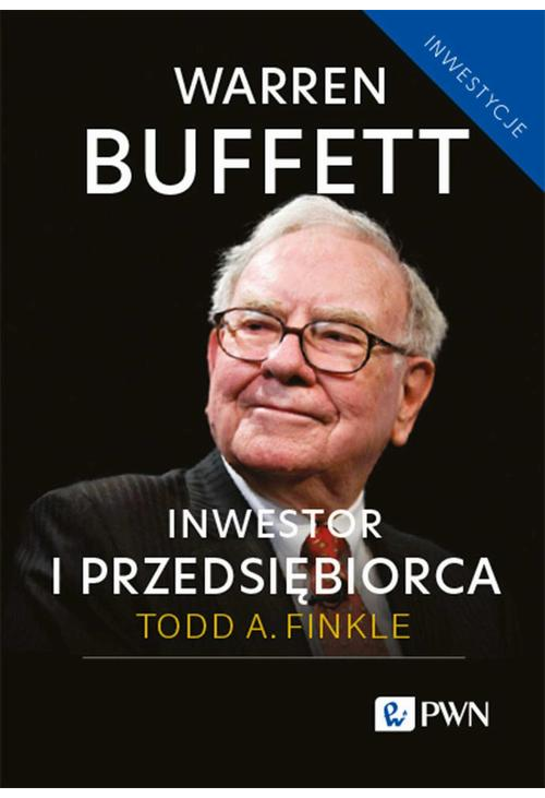 Warren Buffett: inwestor i przedsiębiorca