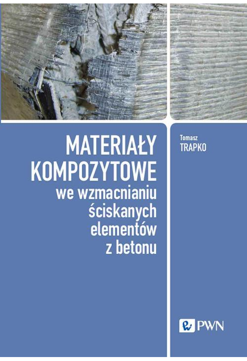 Materiały kompozytowe we wzmacnianiu ściskanych elementów z betonu