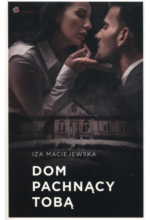 Dom pachnący tobą