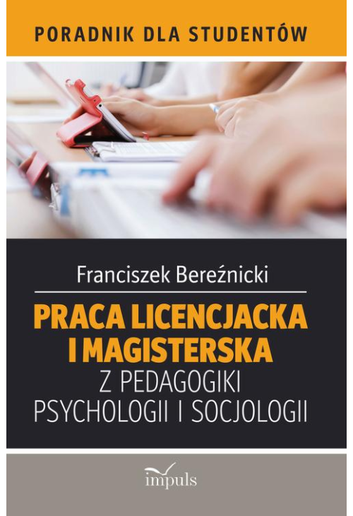 Praca licencjacka i magisterska z pedagogiki, psychologii i socjologii