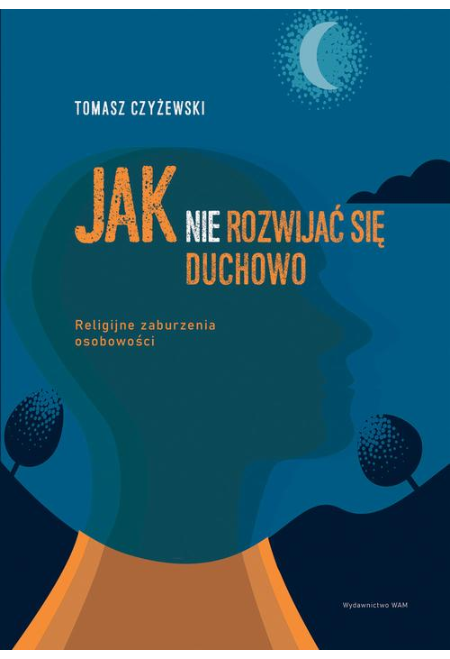 Jak (nie) rozwijać się duchowo