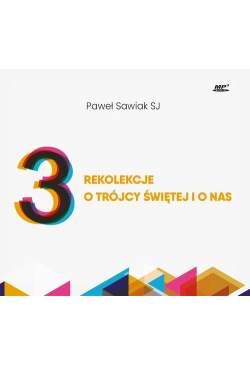 3 rekolekcje o Trójcy...