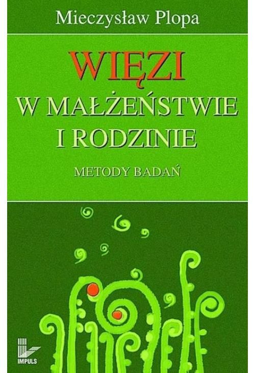 Więzi w małżeństwie i rodzinie. Metody badań