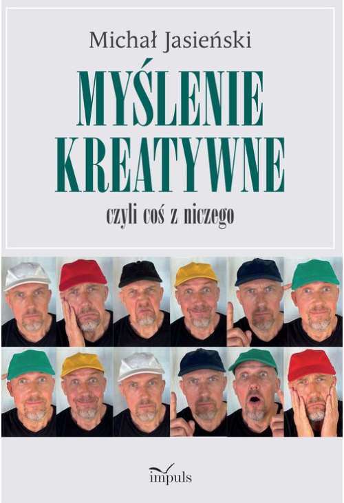 Myślenie kreatywne, czyli coś z niczego