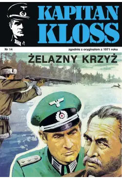 Kapitan Kloss. Żelazny krzyż